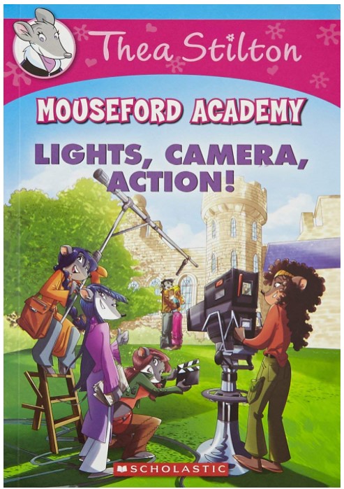 Thea Stilton Mouseford Academy11: Lights Camera Action! 
